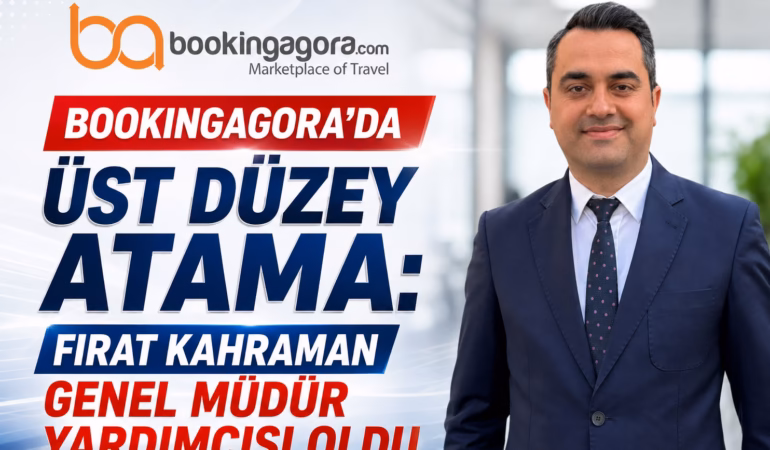 BookingAgorada-Ust-Duzey-Atama-Firat-Kahraman-Genel-Mudur-Yardimcisi-Oldu