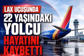 LAX-Ucusunda-22-Yasindaki-Yolcu-Hayatini-Kaybetti