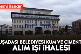 kusadasi-belediyesi-kum-ve-cimento-alim-isi-ihalesi